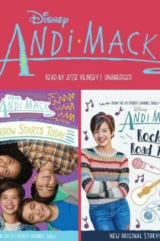 Cover of Andi Mack: Tomorrow Starts Today & Rockin' Road Trip