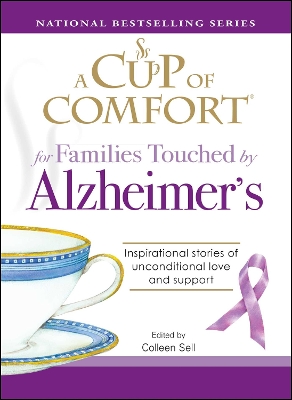 Cover of A Cup of Comfort for Families Touched by Alzheimer's