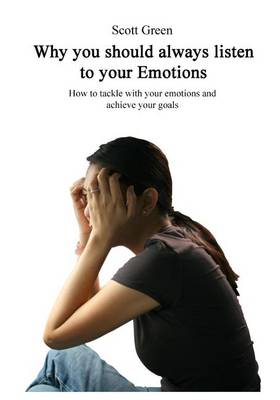 Book cover for Why You Should Always Listen to Your Emotions