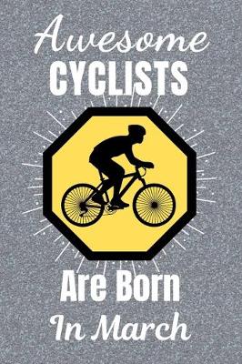 Book cover for Awesome Cyclists Are Born In March