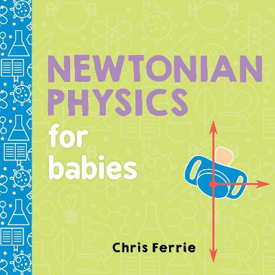 Book cover for Newtonian Physics for Babies