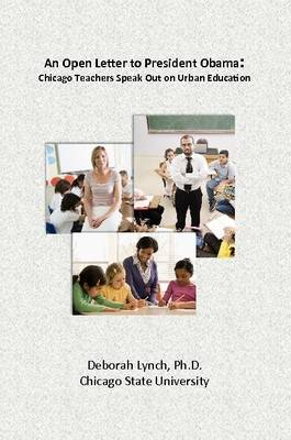 Book cover for Open Letter to President Obama: Chicago Teachers Speak Out on Urban Education