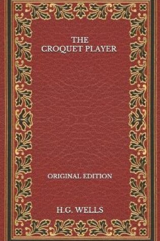 Cover of The Croquet Player - Original Edition