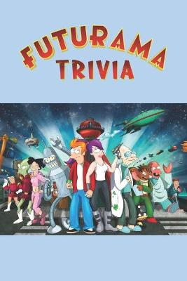Book cover for Futurama Trivia