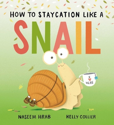 Book cover for How to Staycation Like a Snail