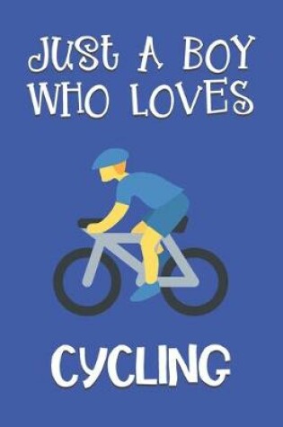 Cover of Just A Boy Who Loves Cycling