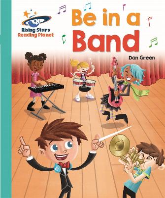 Cover of Reading Planet - Be in a Band  - Turquoise: Galaxy