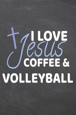 Book cover for I Love Jesus Coffee & Volleyball