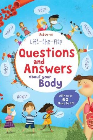 Cover of Lift-the-flap Questions and Answers about your Body