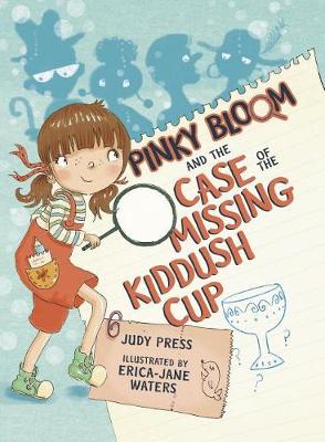 Book cover for Pinky Bloom and the Case of the Missing Kiddush Cup