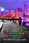 Book cover for Thirty Days in Technicolor