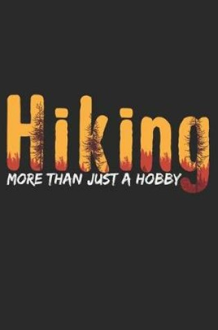 Cover of Hiking - More Than Just A Hobby