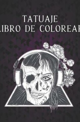 Cover of Tatuaje Libro De Colorear