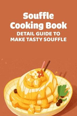 Book cover for Souffle Cooking Book