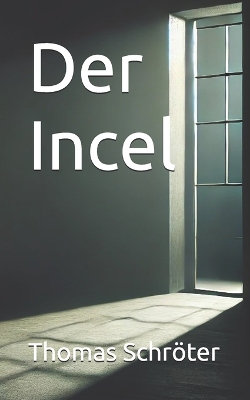 Book cover for Der Incel