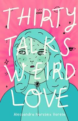 Book cover for Thirty Talks Weird Love