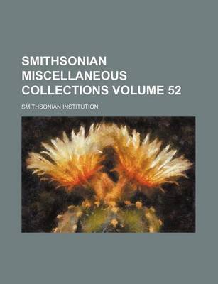 Book cover for Smithsonian Miscellaneous Collections Volume 52