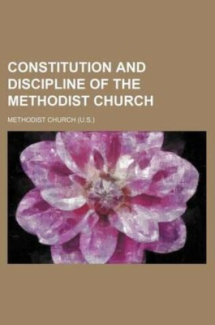 Cover of Constitution and Discipline of the Methodist Church