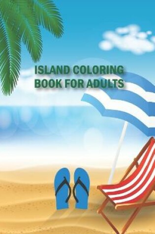 Cover of Island Coloring Book for Adults