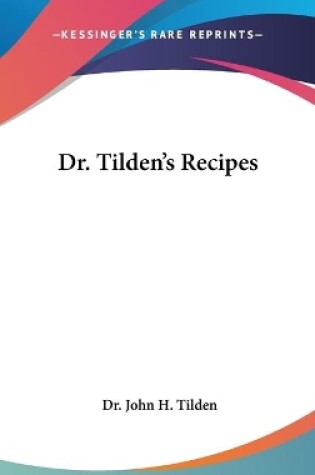 Cover of Dr. Tilden's Recipes