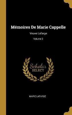 Book cover for Mémoires De Marie Cappelle