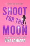 Book cover for Shoot for the Moon