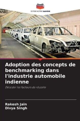 Cover of Adoption des concepts de benchmarking dans l'industrie automobile indienne