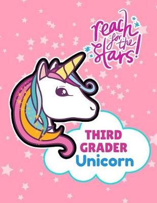 Book cover for Reach For the Stars Third Grader Unicorn