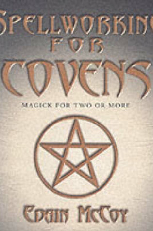 Cover of Spellworking for Covens