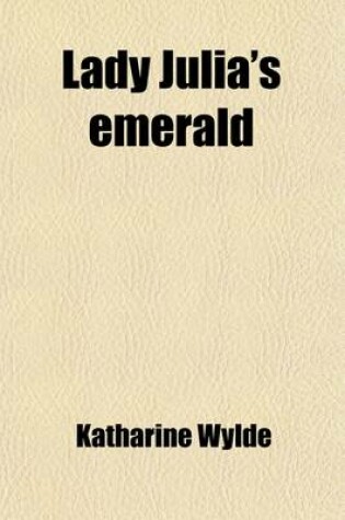 Cover of Lady Julia's Emerald