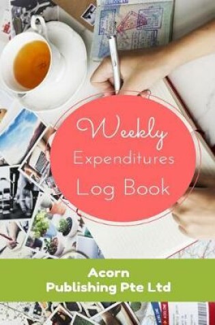 Cover of Weekly Expenditures Log Book