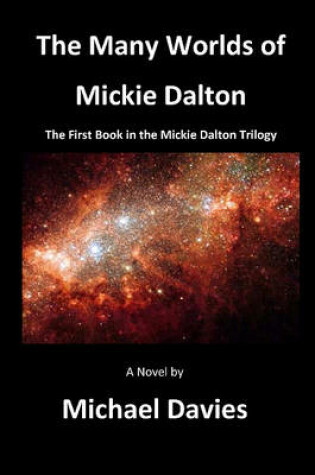 Cover of The Many Worlds of Mickie Dalton