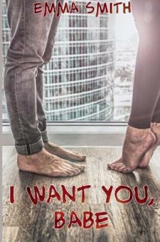 Cover of I want you, Babe