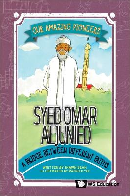 Book cover for Syed Omar Aljunied: A Bridge Between Different Faiths