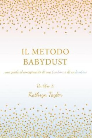 Cover of Il Metodo Babydust