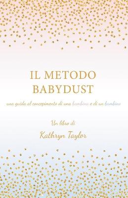 Book cover for Il Metodo Babydust