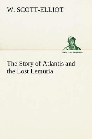 Cover of The Story of Atlantis and the Lost Lemuria