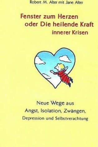 Cover of Fenster Zum Herzen Oder Die Heilende Kraft Innerer Krisen