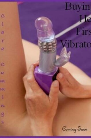 Cover of Buying Her First Vibrator