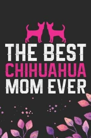 Cover of The Best Chihuahua Mom Ever