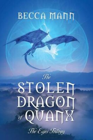 Cover of The Stolen Dragon of Quanx