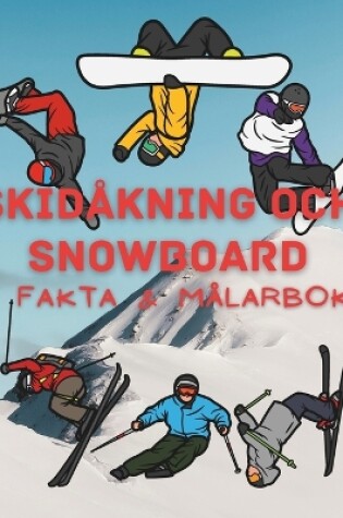 Cover of Skidåkning och snowboard