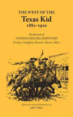 Cover of The West of The Texas Kid, 1881-1910