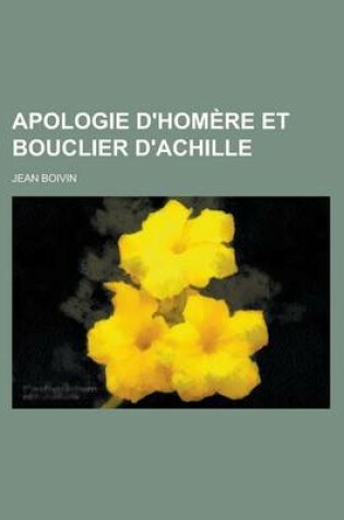 Cover of Apologie D'Homere Et Bouclier D'Achille