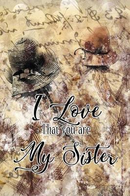 Book cover for I Love That You Are My Sister