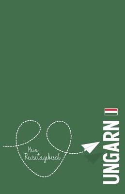 Book cover for Ungarn - Mein Reisetagebuch