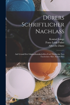 Book cover for Dürers Schriftlicher Nachlass