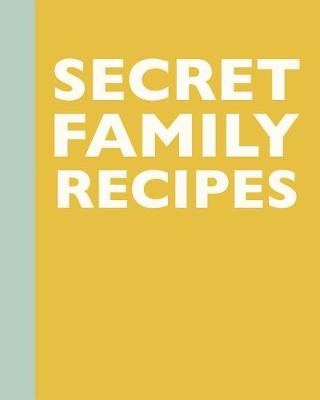 Book cover for Secret Family Recipes