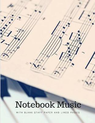 Book cover for Notebook Music with Blank Staff Paper and Lined Pages