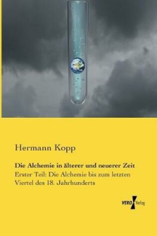 Cover of Die Alchemie in alterer und neuerer Zeit